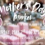 Mother's Day Market poster for Mansfield, May 2, 10 AM–2 PM at Roseto Event Venue (23 N. Main St).