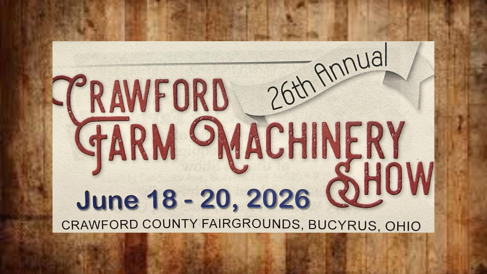 Poster for Crawford Farm Machinery Show, June 18–20, 2026, at Crawford County Fairgrounds, Bucyrus, Ohio.